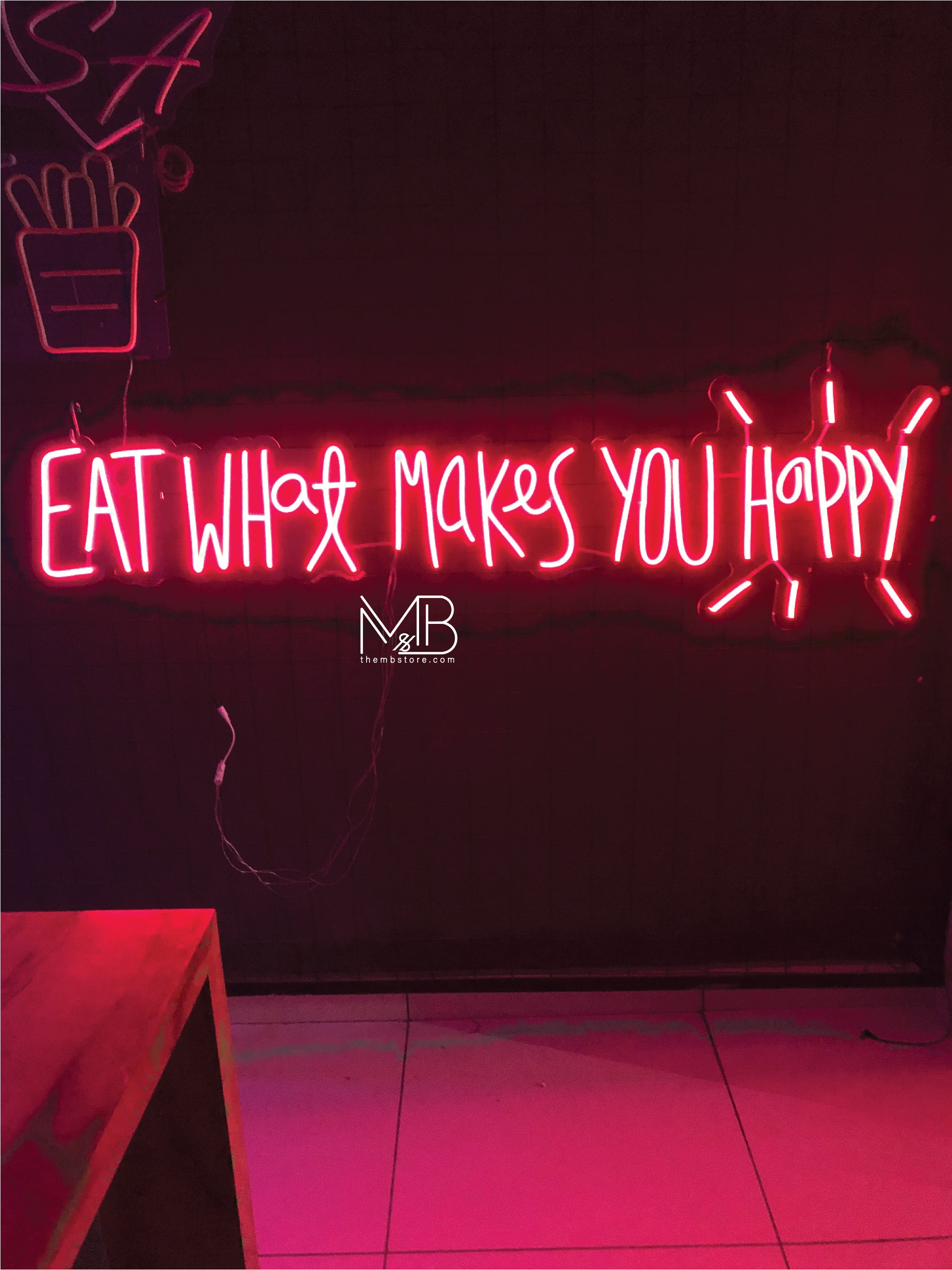 Eat What Makes You Happy Neon Sign