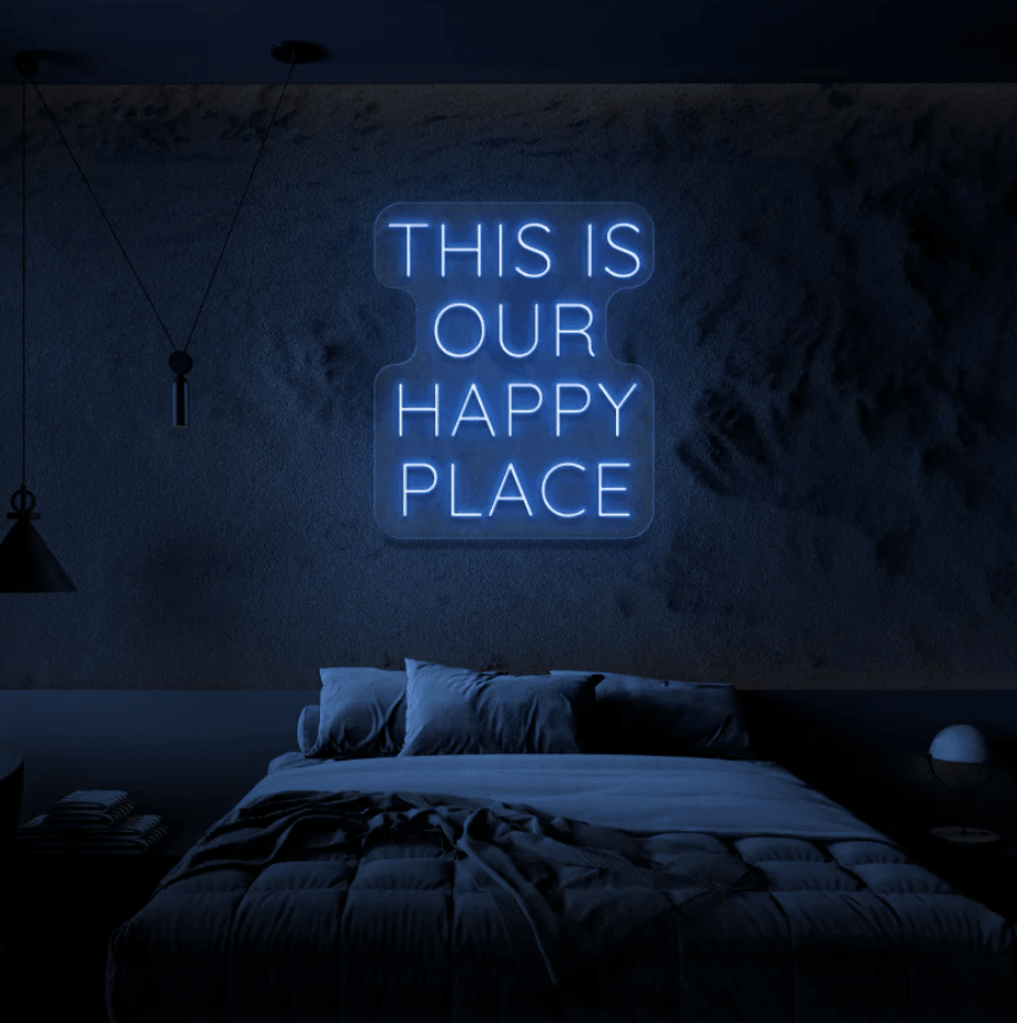 This is our happy place neon sign - Makkar & Brothers