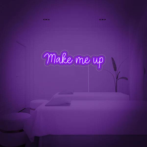 Make me up Neon Sign | parlour neon sign - Makkar & Brothers
