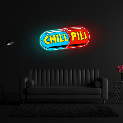 Chill Pill Neon Artwork | UV Printed Neon