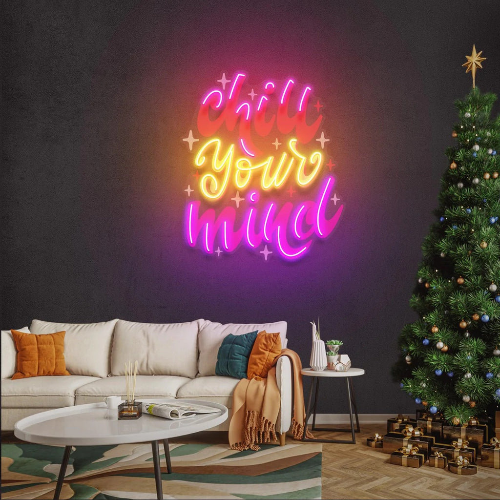 Chill Your Mind  Led Neon Acrylic Artwork
