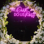 Til Death Do Us Party Neon Sign