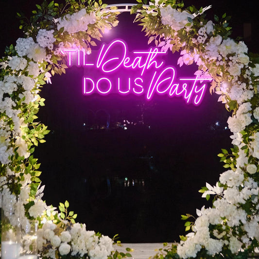 Til Death Do Us Party Neon Sign