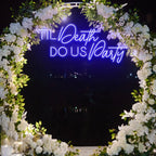 Til Death Do Us Party Neon Sign