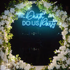 Til Death Do Us Party Neon Sign