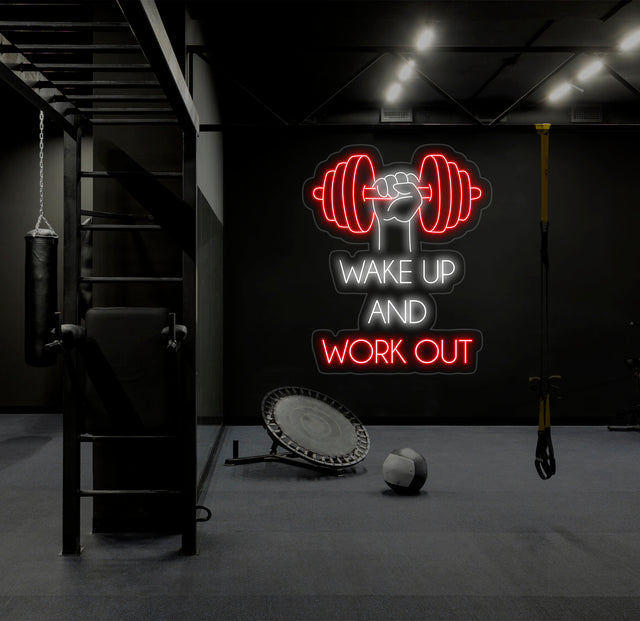 Wakeup and Workout Neon Sign