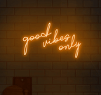 Good Vibes Only Neon Sign - Makkar & Brothers