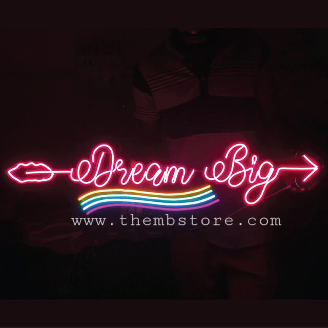 Dream Big Neon Sign