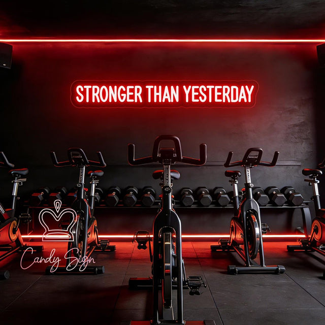 Stronger than yesterday neon sign