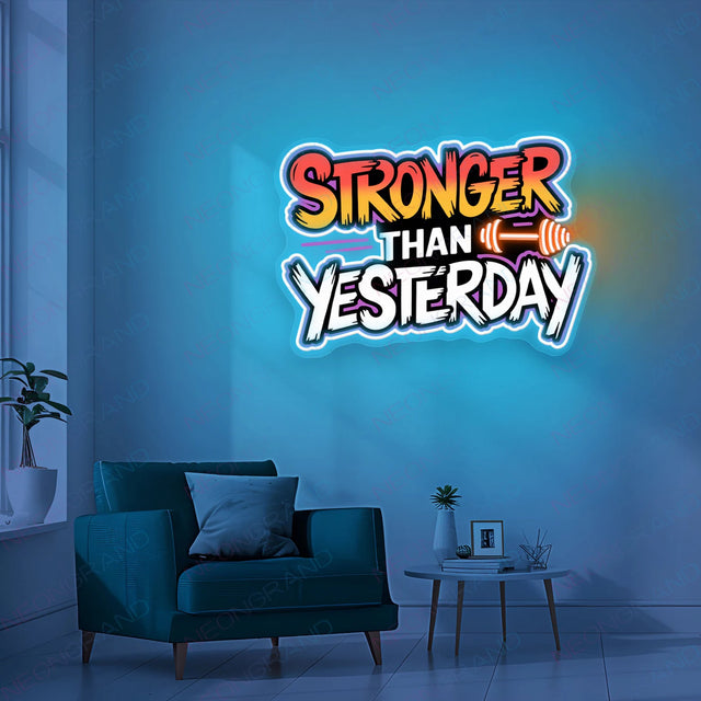 Stronger Than Yesterday Neon Pop Art