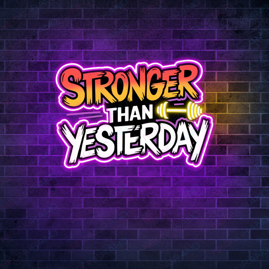 Stronger Than Yesterday Neon Pop Art