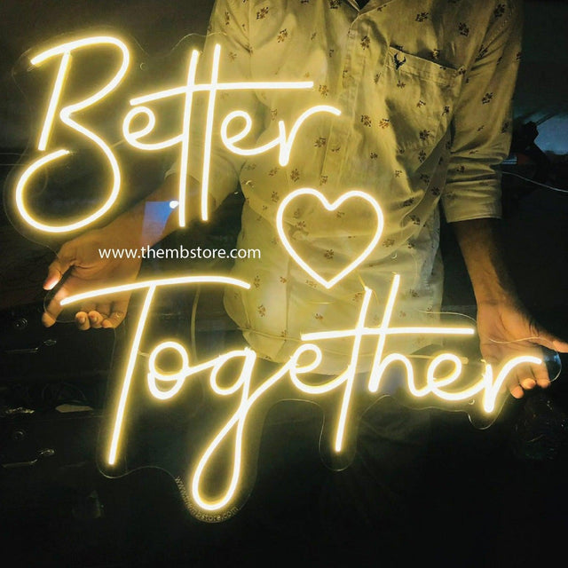 Better Together Neon Sign